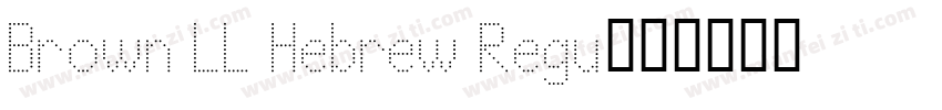 Brown LL Hebrew Regu字体转换